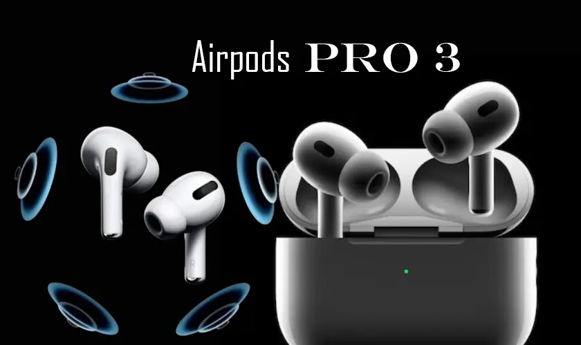 Apple’s AirPods Pro 3 May Bring Real-Time Translation, Health Tracking Features        